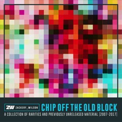 Chip off the Old Block [Full Album]