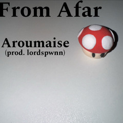 From Afar (prod. lordspwnn)