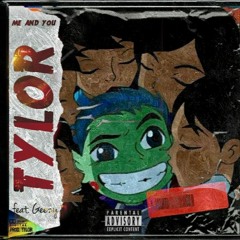 ME AND YOU (Feat. Geezy)[Prod. TYLOR]