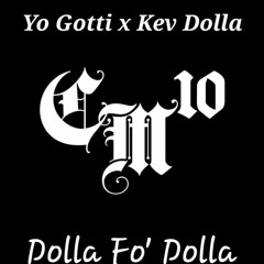 Yo Gotti X Kev Dolla - Dolla Fo' Dolla
