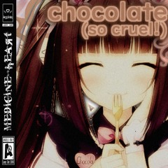 𓆩🞧 chocolate🐾(s0 cruel!) ♡𓆪