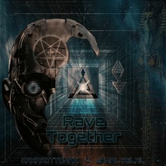 Rave Together  [ FREE DL]