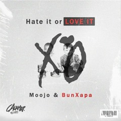 The Weeknd - Popular x Bun Xapa, Moojo - Hate It Or Love It (Kio Edit)