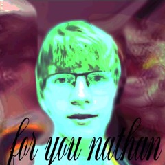 "4 u nathan" by steve koiler, ivydelicious, nathan & 300zui (cinematic in desc.)