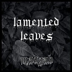 lamented leaves