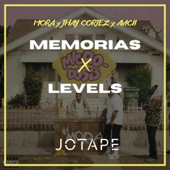 Mora, Jhay Cortez, Avicii - Memorias x Levels (Jotape Mashup) [FREE DOWNLOAD]