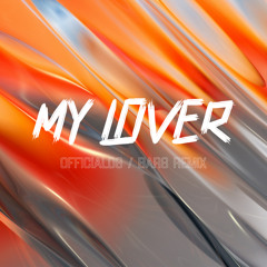 My Lover (BARS Remix)