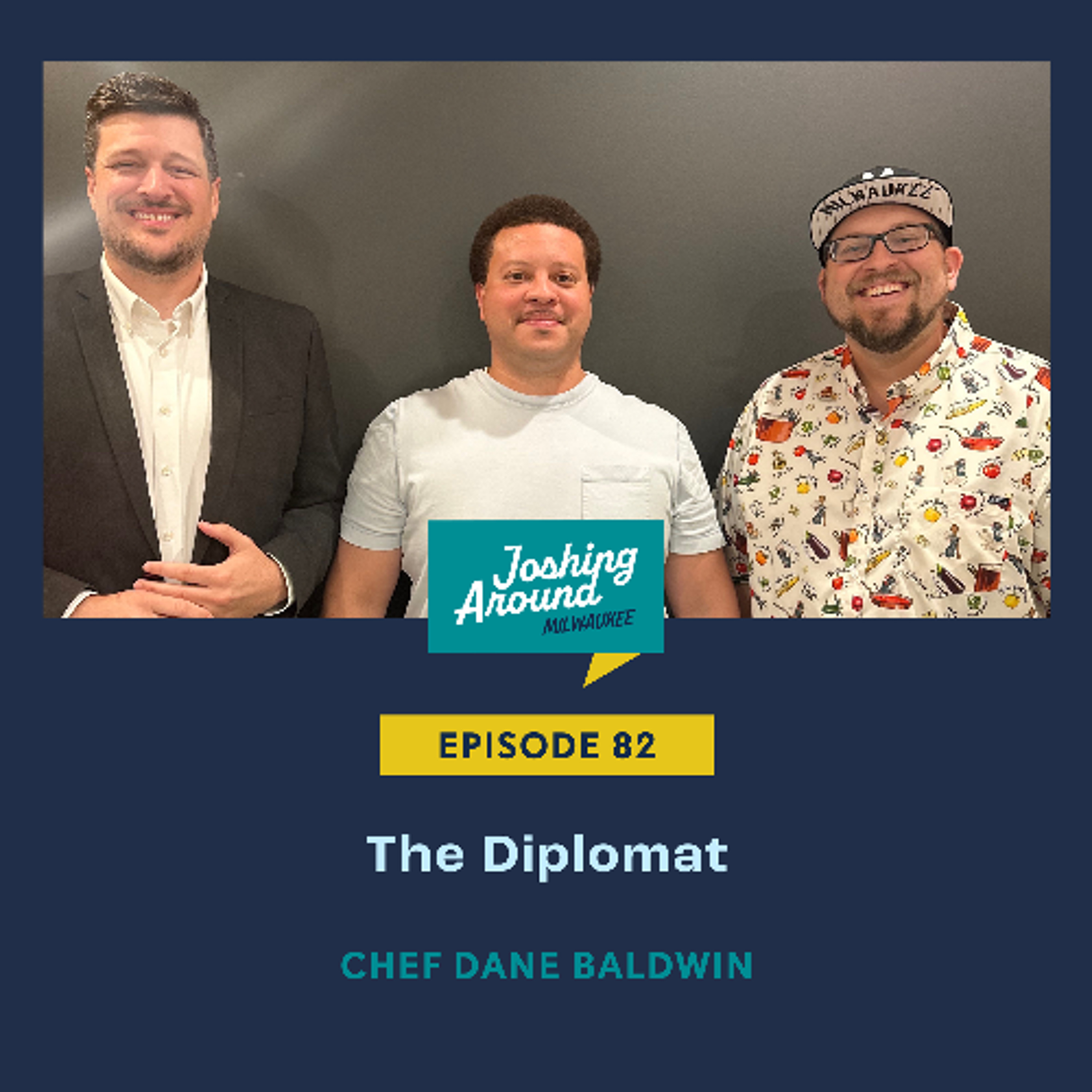 The Diplomat - Joshing Around Milwaukee (Episode 82) episode artwork