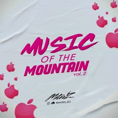 MUSIC OF THE MOUNTAIN VOL 2 🍎 Mateo Z AFRO SET🍎