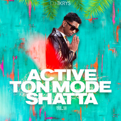 DJ TKRYS - Active Ton Mode Shatta Vol.10