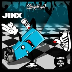 {Premiere} Jinx - Dance All Night (Straight Up Audio)