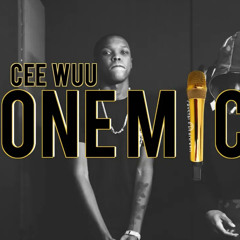 CEE WUU - ONE MIC FREESTYLE