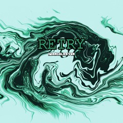 RETRY (ProdBy.ImAngelRaven)