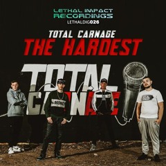 TOTAL CARNAGE - THE HARDEST  (SOUNDCLOUD CLIP)