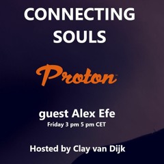 Connecting Souls _ Guest Alex Efe (Uy) / February 2022