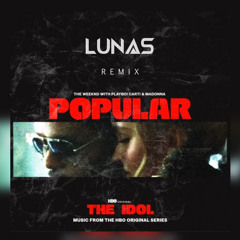 The Weeknd, Madonna - Popular (LUNAS Remix)