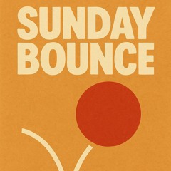 Sunday Bounce