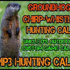 GROUNDHOG WHISTLE CHIRP HUNTING CALL MP3 FILE