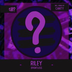 RILEY - Effortless