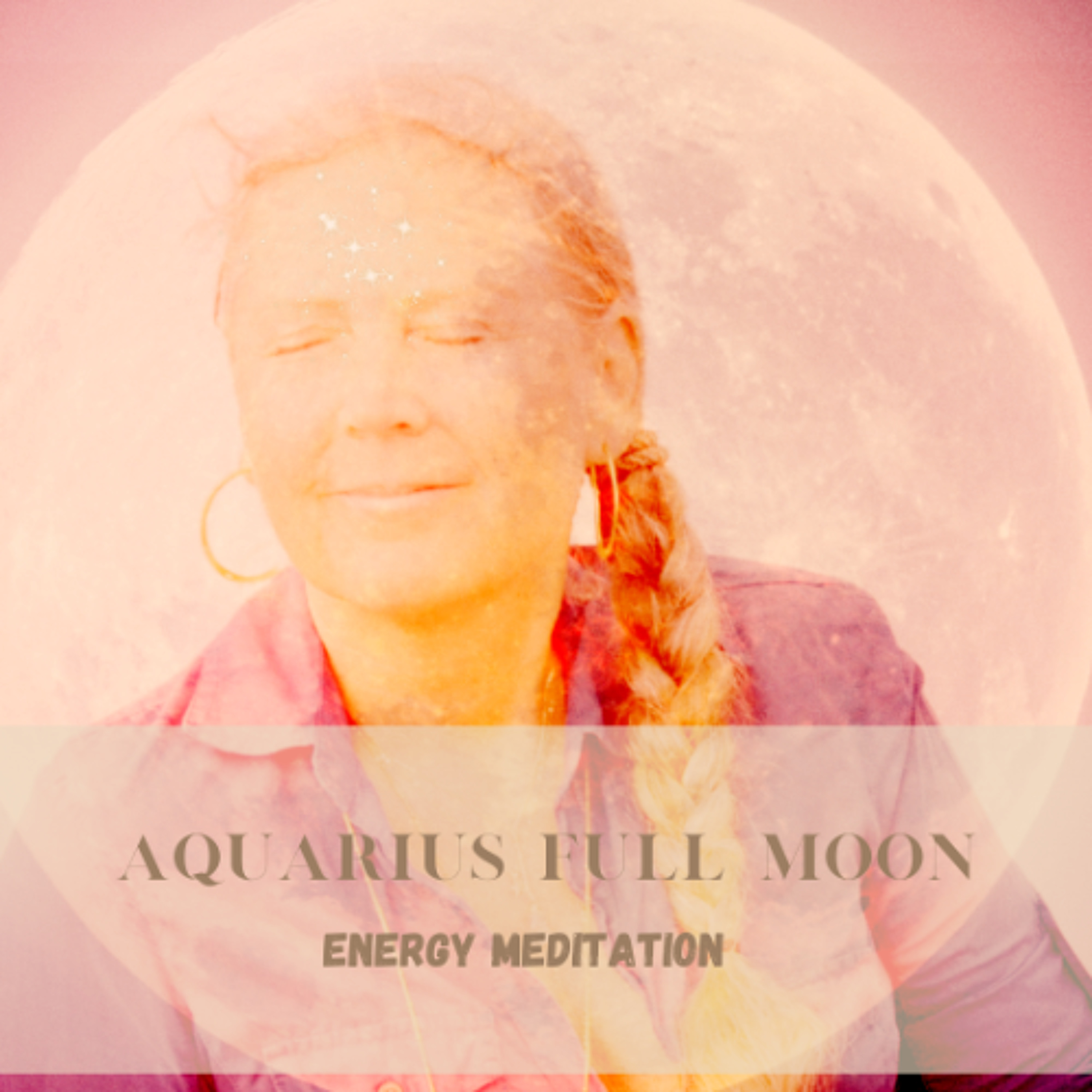 Clarity connected to your inner wisdom with Aquarius Full Moon Energy Meditation - 8 of August 2025