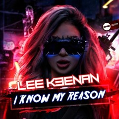 Lee Keenan - I Know My Reason (DNZ Master)