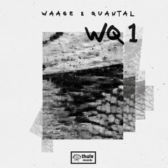 Waage & Quantal - WQ