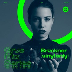 GRVE Mix Series 025: Brückner (Vinyl Only)