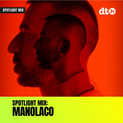 Spotlight Mix: Manolaco
