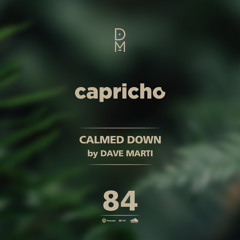 CAPRICHO 084 (Calmed Down) by Dave Marti