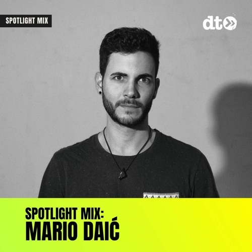 Spotlight Mix: Mario Daić