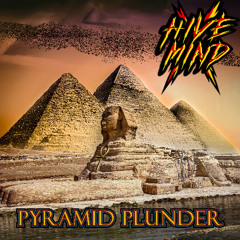 Pyramid Plunder (Instrumental) - HIVEMIND X