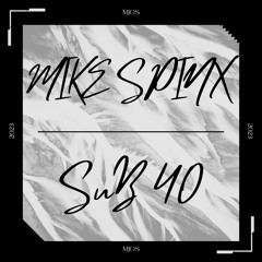 Mike Spinx - Sub 40 - Peak time Techno