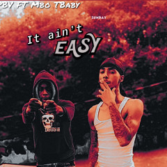 PBV FT MBO TBaby - IT AINT EASY