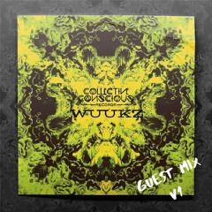 WUUKZ - Guest Mix V1 (Collective Conscious 004)
