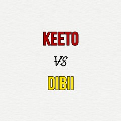 KEETO VS DIBII