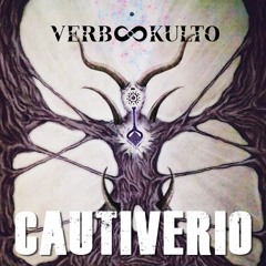 Verbokulto - Cautiverio
