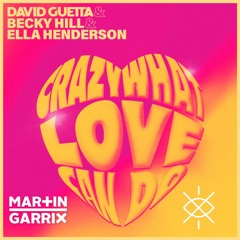 David Guetta & Becky Hill & Ella Henderson vs. Martin Garrix & Blinders - Crazy What Aurora Can Do