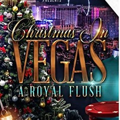 [PDF] ❤️ Read Christmas In Vegas : A Royal Flush by  Bianca  Marie