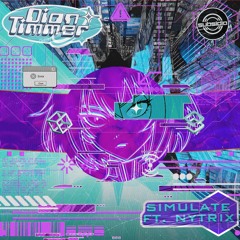 Dion Timmer - Simulate ft. Nytrix