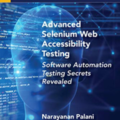 [Get] PDF 🖍️ Advanced Selenium Web Accessibility Testing: Software Automation Testin