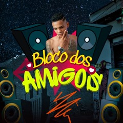 Bloco dos Amigos: Pitbull Enraivado / Trepa Trepa /  Posturado e Calmo / Senta e Trepa / Passa a Xereca na Peça / Toma Toma, Bota Bota / Vai Preto Gostoso / Sei Que Você Gosta / Faz o Movimento