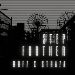 MHFZ X STRAZA - Step Further