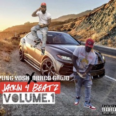 Yung Yosh X Draco Gawd - JACKIN 4 BEATZ VOL.1