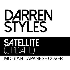 Darren Styles - Satellite (MC.6Tan Japanese Cover)