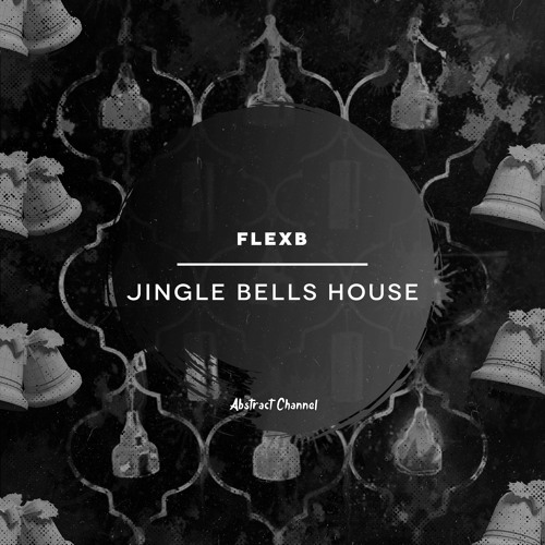 FlexB - Jingle Bells House