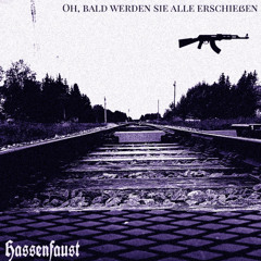 Oh, bald werden sie alle erschießen