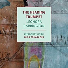 GET [KINDLE PDF EBOOK EPUB] The Hearing Trumpet (New York Review Books Classics) by  Leonora Carring