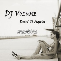 Doin' It Again - DJ VALIUM (Ekky GVRL▽) - Mr. Hendri