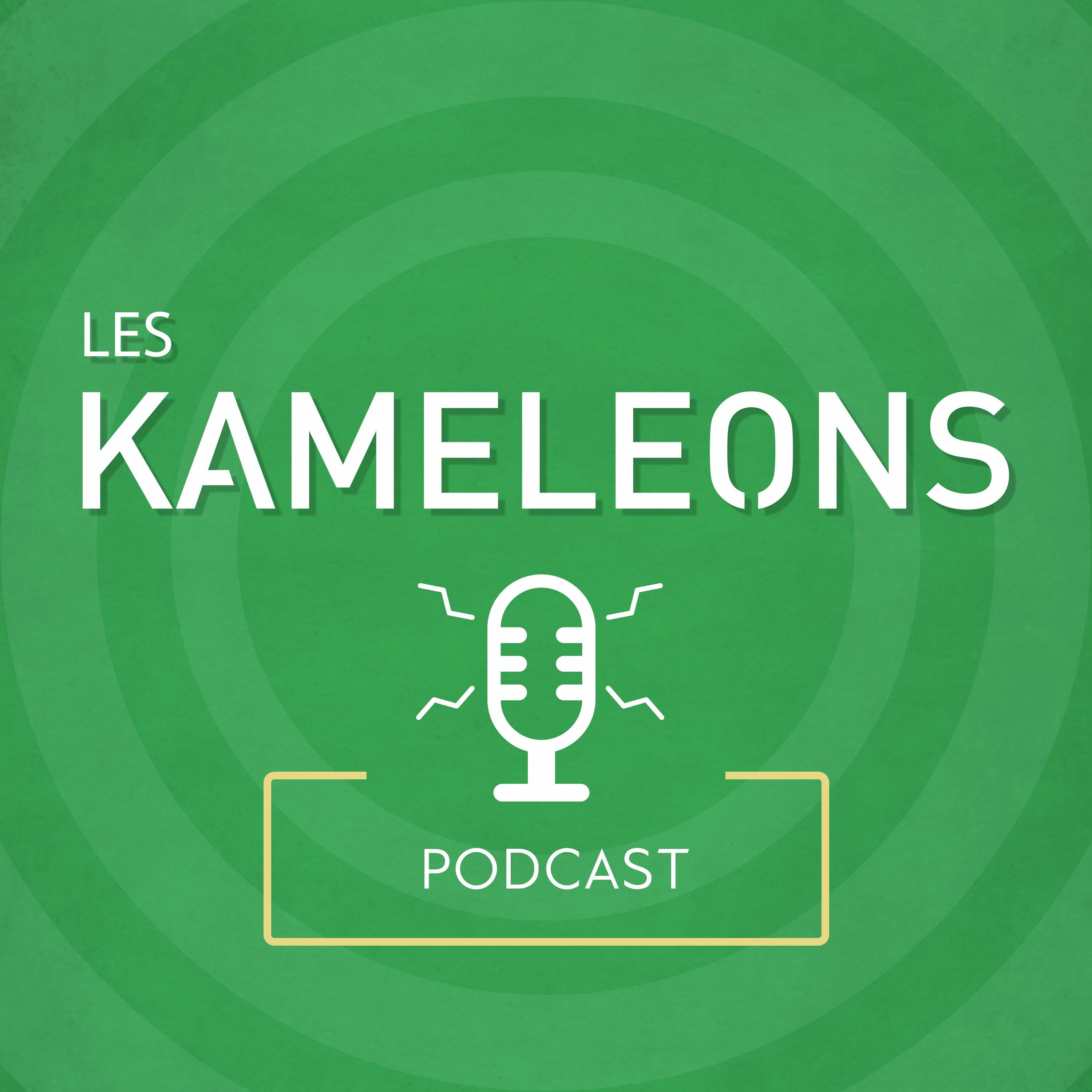 Les Kaméléons – 111 – La Rentrée 2022 : Attrapez les tous