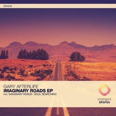 Gary Afterlife - Imaginary Roads (Original Mix) [ESH226]